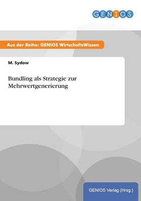 Bundling als Strategie zur Mehrwertgenerierung