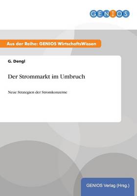 Der Strommarkt im Umbruch