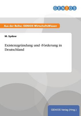 Existenzgrundung und -Foerderung in Deutschland