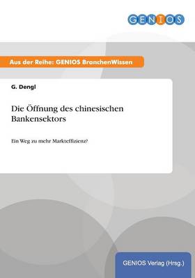 Die OEffnung des chinesischen Bankensektors