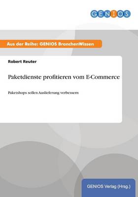 Paketdienste profitieren vom E-Commerce