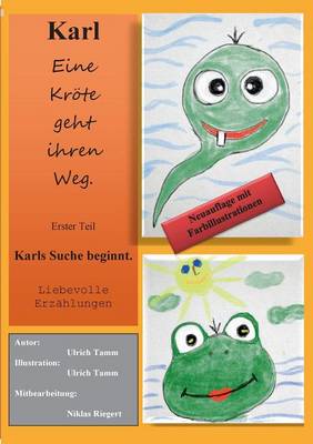 Karl - Eine Kröte geht ihren Weg Teil 1 Neuauflage