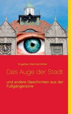 Das Auge der Stadt