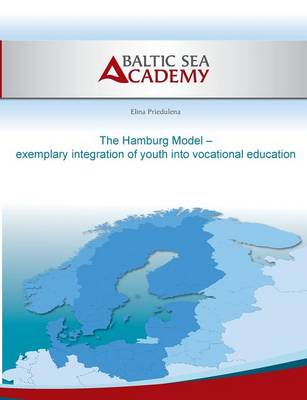 The Hamburg Model - exemplary integration of youth into vocational education