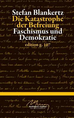 Die Katastrophe der Befreiung