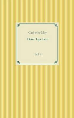 Neun Tage Frau