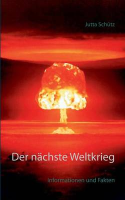 Der nächste Weltkrieg