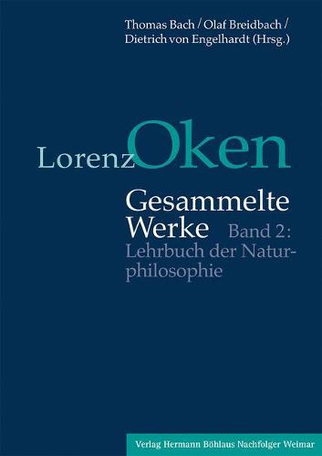 Lorenz Oken – Gesammelte Werke