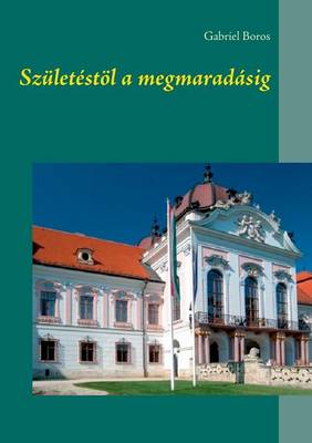 Szuletestoel a megmaradasig