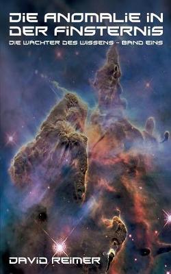 Die Anomalie in der Finsternis