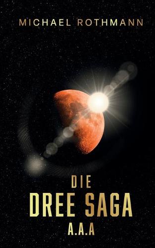 Die DREE Saga
