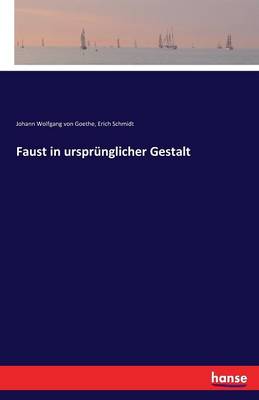 Faust in Urspr nglicher Gestalt