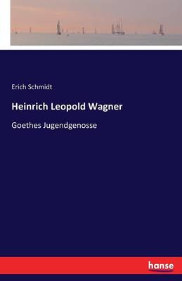 Heinrich Leopold Wagner