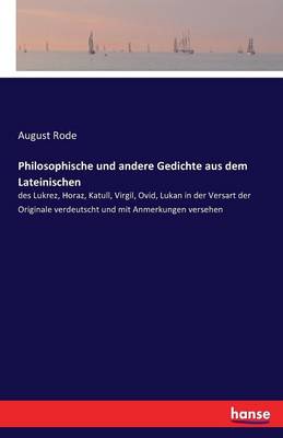 Philosophische Und Andere Gedichte Aus Dem Lateinischen
