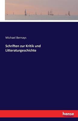 Schriften Zur Kritik Und Litteraturgeschichte