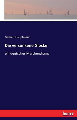 Die Versunkene Glocke