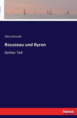 Rousseau Und Byron