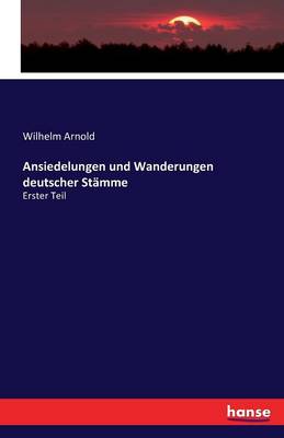 Ansiedelungen Und Wanderungen Deutscher St mme