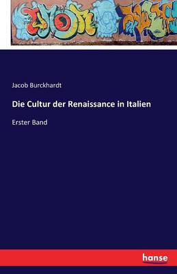 Die Cultur Der Renaissance in Italien