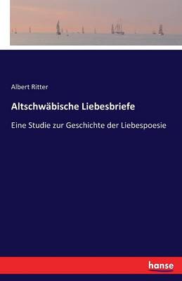 Altschw bische Liebesbriefe