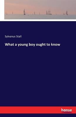 What a Young Boy Ought to Know