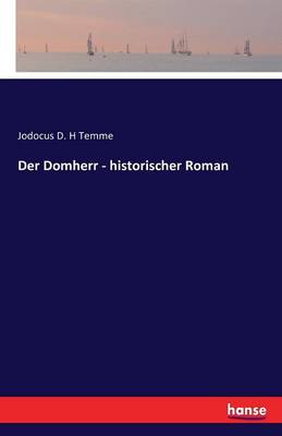 Der Domherr - Historischer Roman