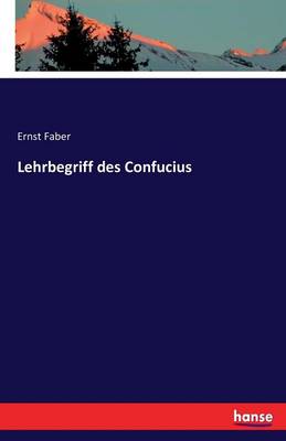Lehrbegriff Des Confucius