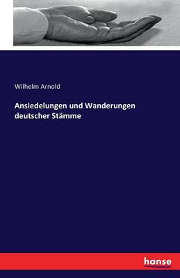 Ansiedelungen Und Wanderungen Deutscher St mme
