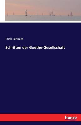 Schriften Der Goethe-Gesellschaft