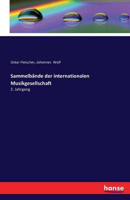 Sammelb nde Der Internationalen Musikgesellschaft