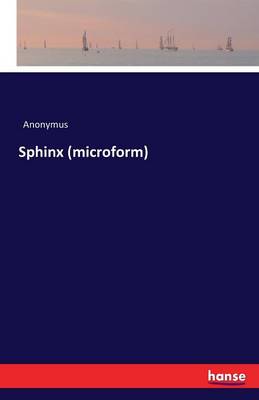 Sphinx (Microform)
