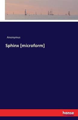 Sphinx (Microform)