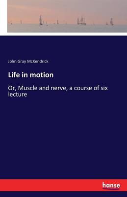 Life in Motion