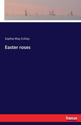 Easter Roses