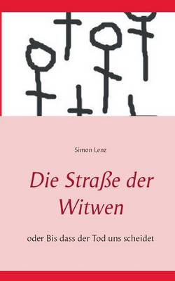 Die Strasse der Witwen