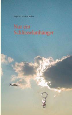 Nur ein Schlüsselanhänger
