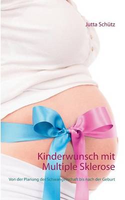 Kinderwunsch mit Multiple Sklerose