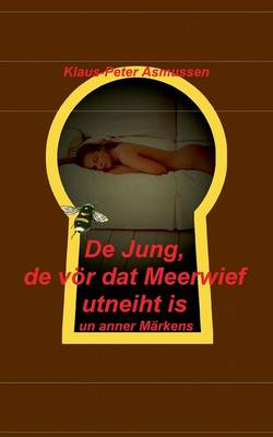 De Jung, de vör dat Meerwief utneiht is