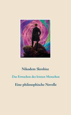 Das Erwachen des letzten Menschen