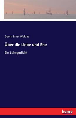 ber Die Liebe Und Ehe