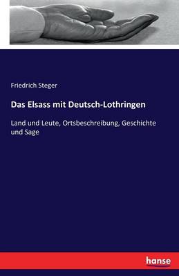 Das Elsass Mit Deutsch-Lothringen
