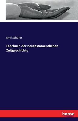 Lehrbuch Der Neutestamentlichen Zeitgeschichte