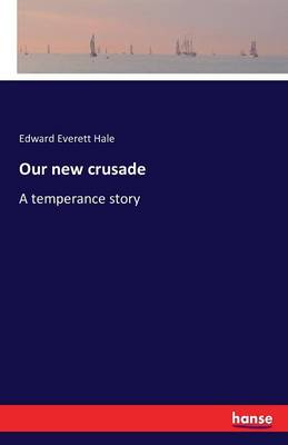 Our New Crusade