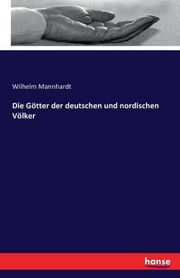 Die G tter Der Deutschen Und Nordischen V lker