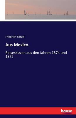 Aus Mexico.