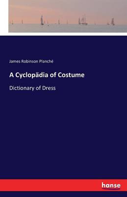 A Cyclop dia of Costume