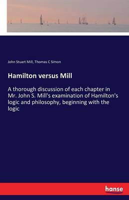 Hamilton Versus Mill