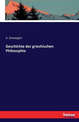 Geschichte Der Griechischen Philosophie