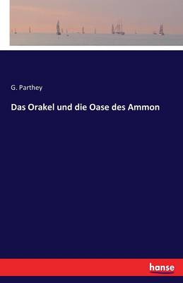 Das Orakel Und Die Oase Des Ammon