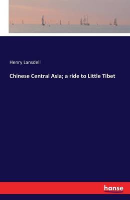 Chinese Central Asia; A Ride to Little Tibet